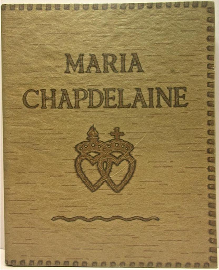 Louis Hemon (1880-1913) - Maria Chapdelaine (Illustrations By Clarence A. Gagnon)