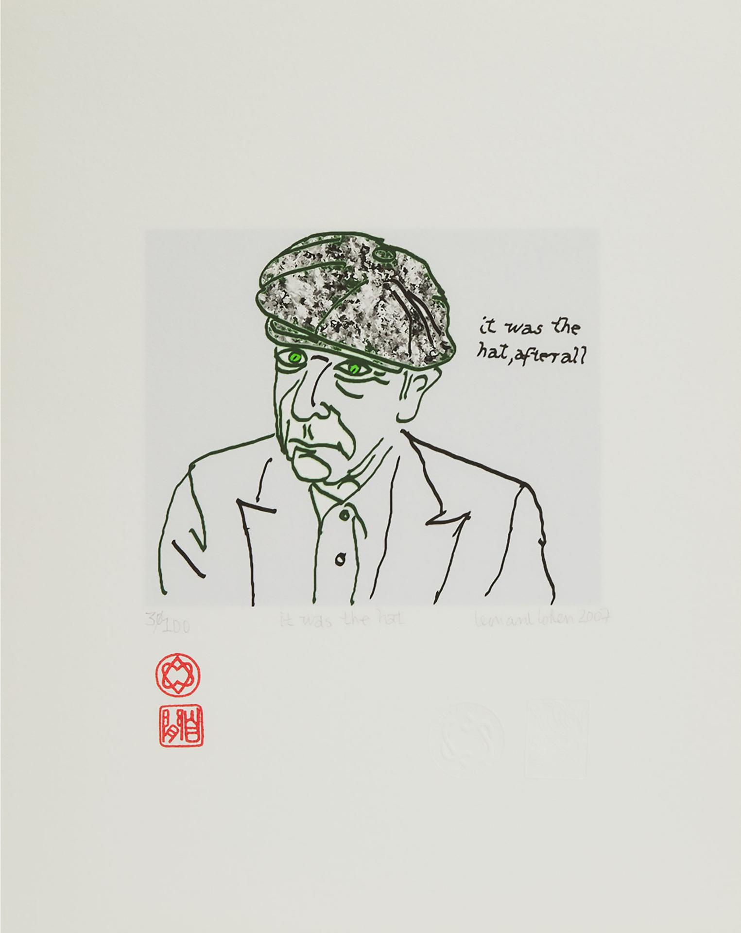 Leonard Cohen (1934-2016) - It Was The Hat After All, 2007