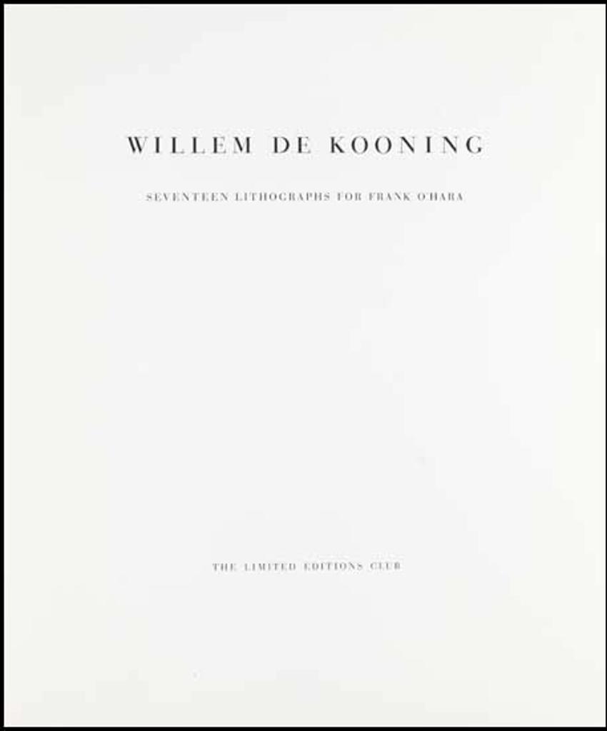 Willem de Kooning (1904-1997) - Seventeen Lithographs for Frank O'Hara