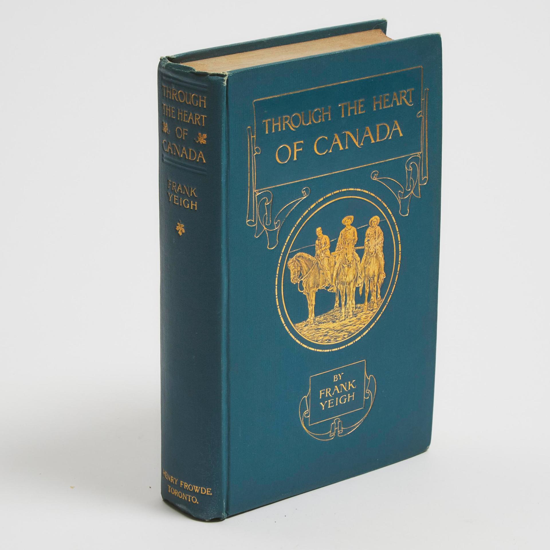 Frank Yeigh - Through The Heart Of Canada