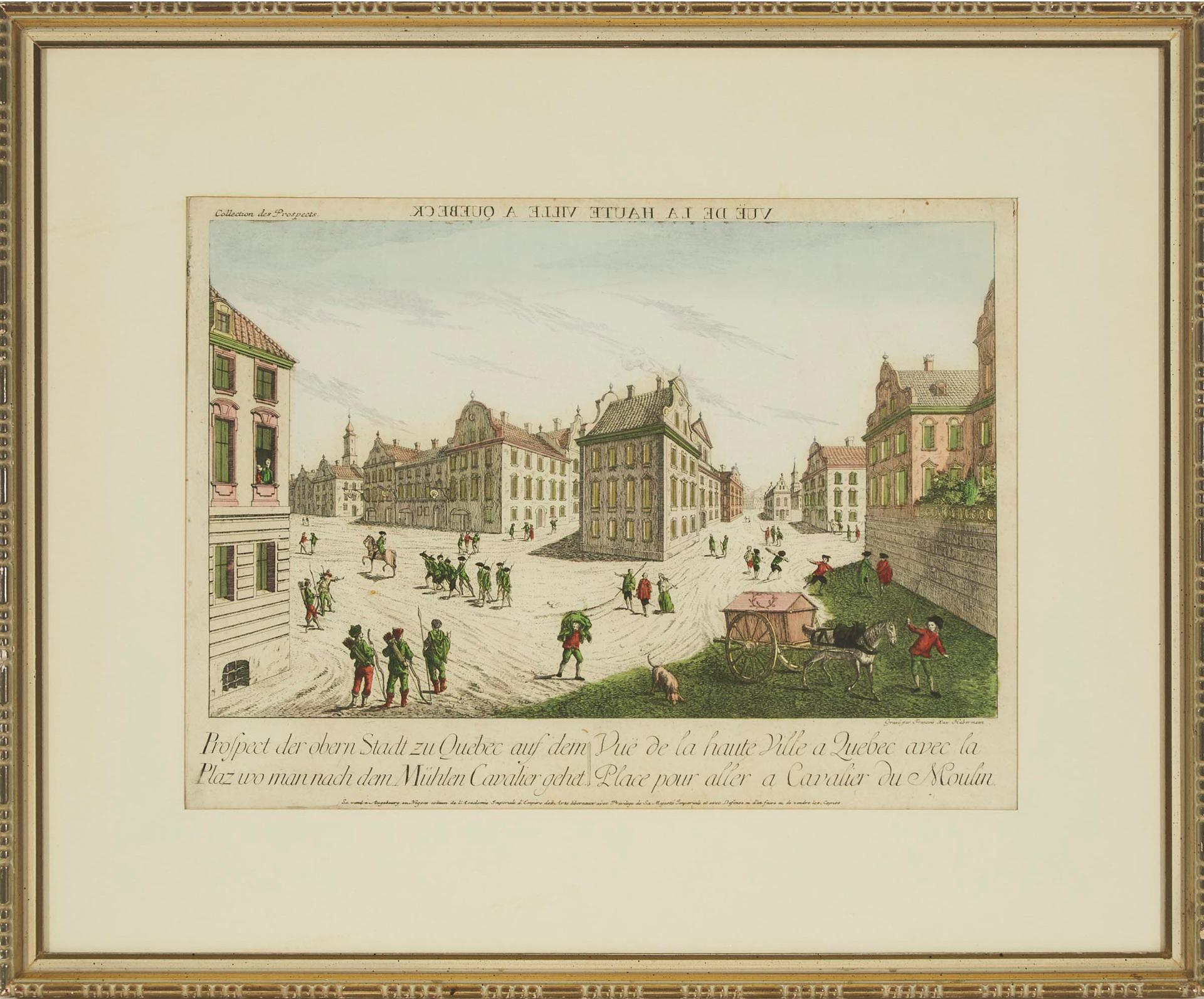 Franz Xavier Habermann (1721-1796) - Vue De La Haute Ville À Quebeck & Vue De La Place Capital À Quebeck