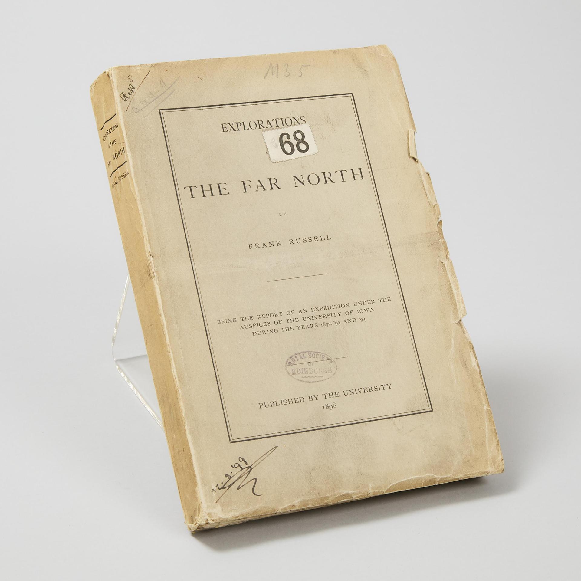Frank Russell (1868-1903) - Explorations In The Far North; Being The Report Of An Expedition Under The Auspices Of The University Of Iowa During The Years 1892, '93 And '94